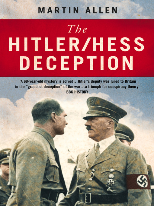 Title details for The Hitler–Hess Deception by Martin Allen - Wait list